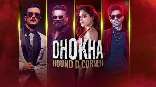 Dhokha - Round D Corner